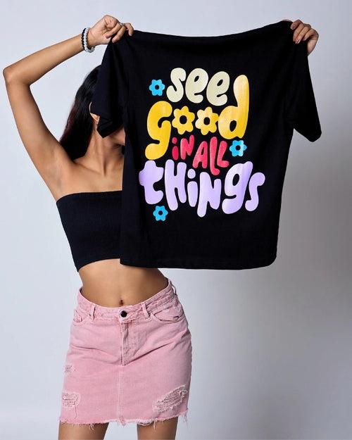 See Good In All Things Oversized T-Shirt