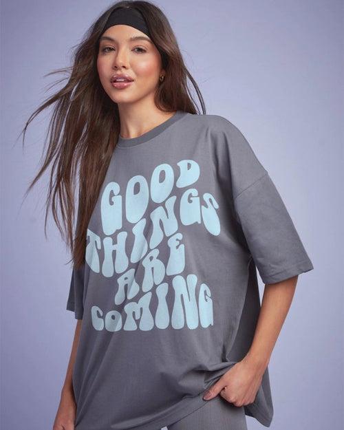 Good Things Are Coming Oversized T-Shirt