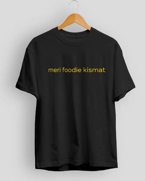 Meri Foodie Kismat T-Shirt