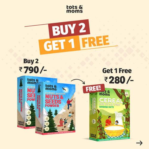 Buy 2 Nuts & Seeds Powder and Get 1 Banana Oats Cereal Free
