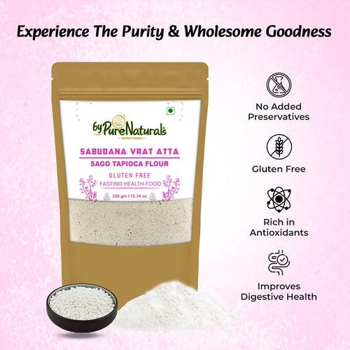 byPurenaturals Sabudana Vrat Atta - Sago Tapioca Flour- GLUTEN FREE READY TO USE ATTA 350gm