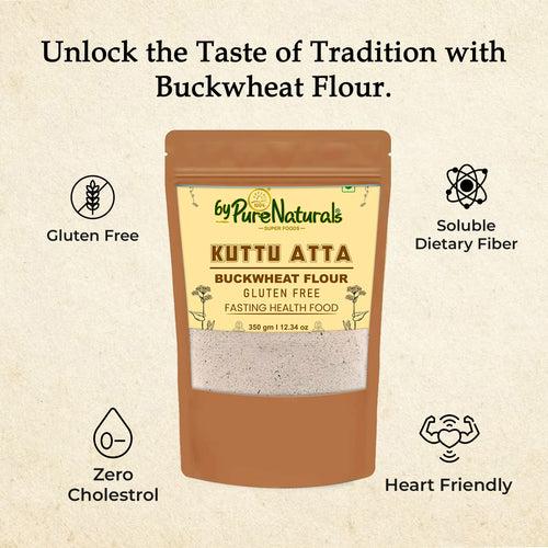 byPurenaturals Kuttu Atta - Buckwheat Flour - GLUTEN FREE READY TO USE ATTA 350GMS