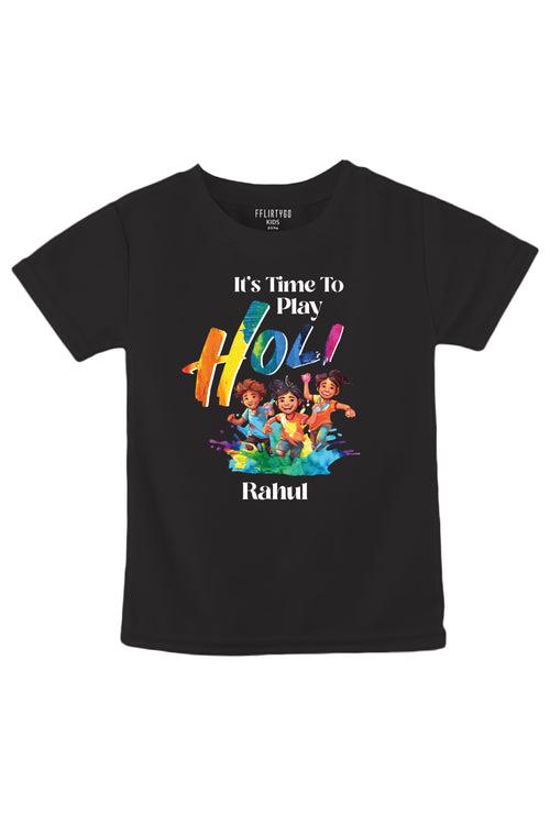 It's Time To Play Holi Kids T Shirt w/ Custom Name