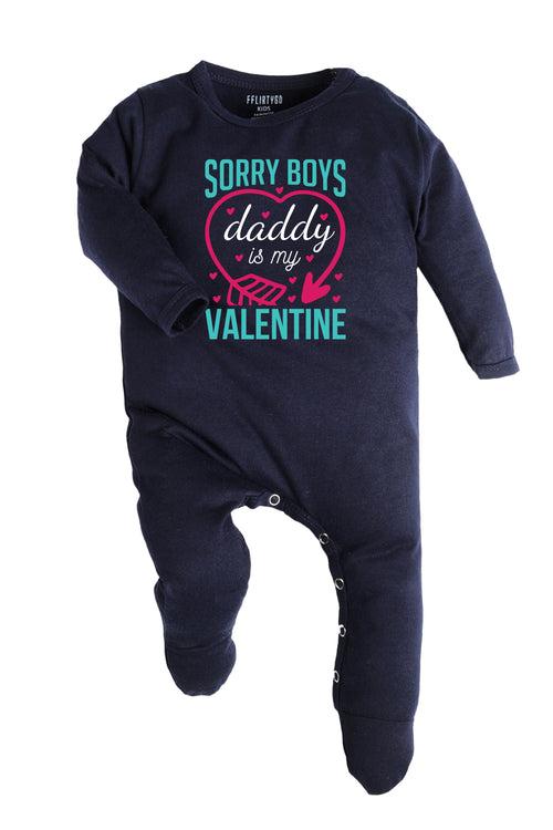 Sorry Boys Daddy Is My Valentine Baby Romper | Onesies