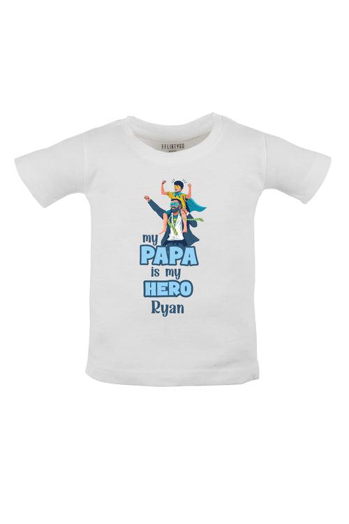 My Papa Is My hero Kids Tshirt w/ Custom Name