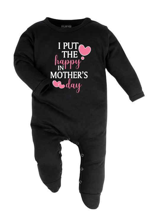 I Put The Happy In Mother's Day Baby Romper | Onesies