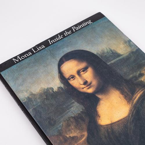 Mona Lisa: Inside the Painting By Jean-Pierre Mohen, Michel Menu, Bruno Mottin (Hardcover)