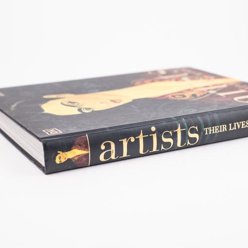 Artists: Their Lives and Works By DK (Hardcover)