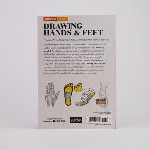 Success In Art: Drawing Hands & Feet: Techniques For Mastering Realistic Hands And Feet In Graphite, Charcoal, And Conte By Ken Goldman (Paperback)