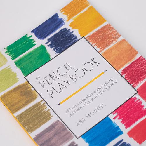 The Pencil Playbook: 44 Exercises for Mesmerizing, Marking, and Making Magical Art with Your Pencil: by Ana Montiel (Paperback)