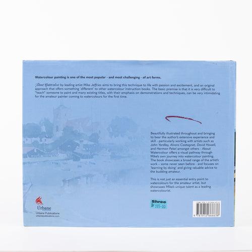 About Watercolour: By Mike Jeffries (Hardcover)