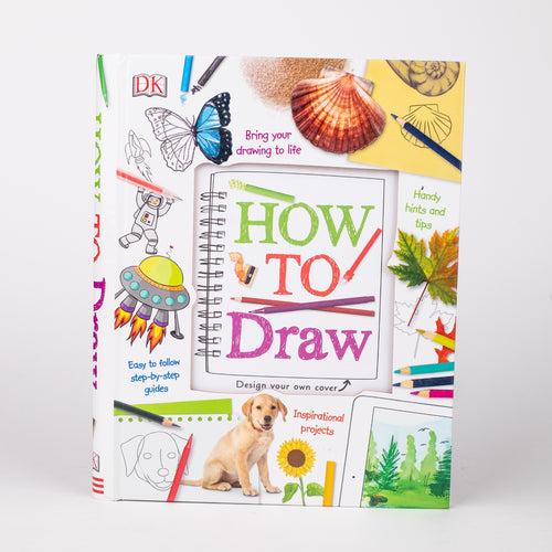 How to Draw: By - DK (Hardcover)