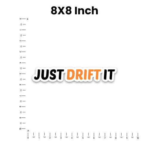 Just Drift It  Bumper Sticker