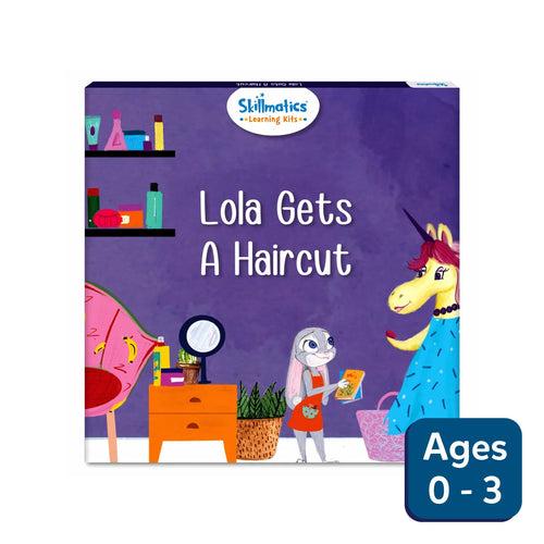 Lola Gets A Haircut - Fun Learning Storybooks (ages 0-3) - Free Gift