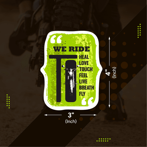 We Ride Sticker