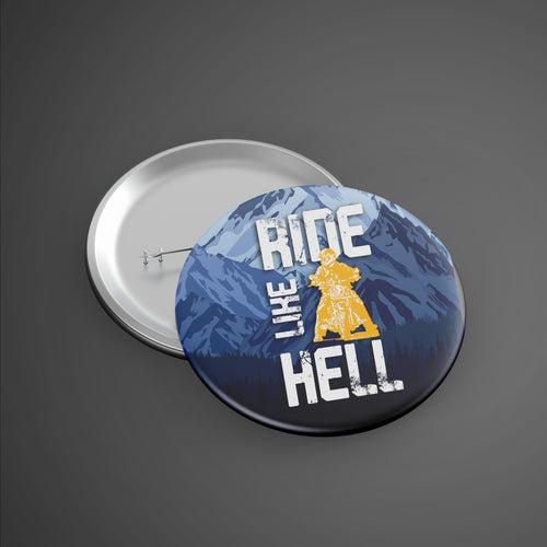 Ride Like Hell Badge