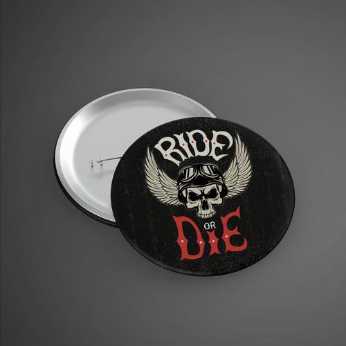 Ride or Die Badge