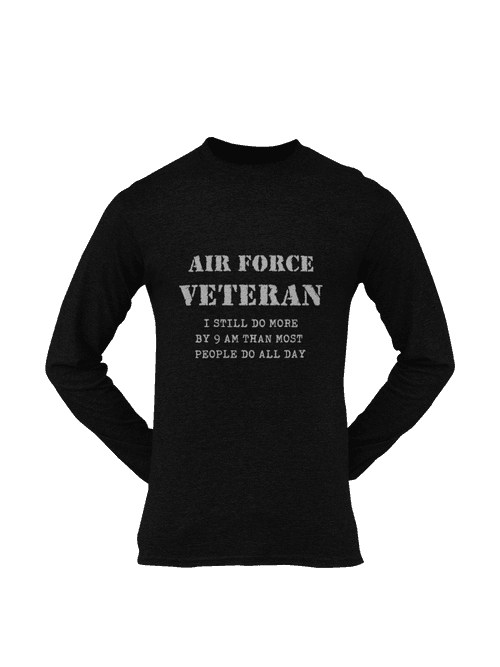 Military T-shirt - Air Force Veteran, I Still Do More By 9 AM..... (Men)