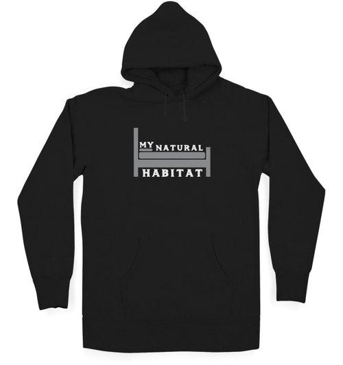 My Natural Habitat Hoodie