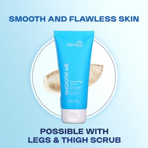 Smooth Me: Leg and Thigh Scrub With Guarana Extract, 2% BHA + AHA + Walnut Shell That Exfoliates, Banishes Dryness and Makes The Skin Radiant