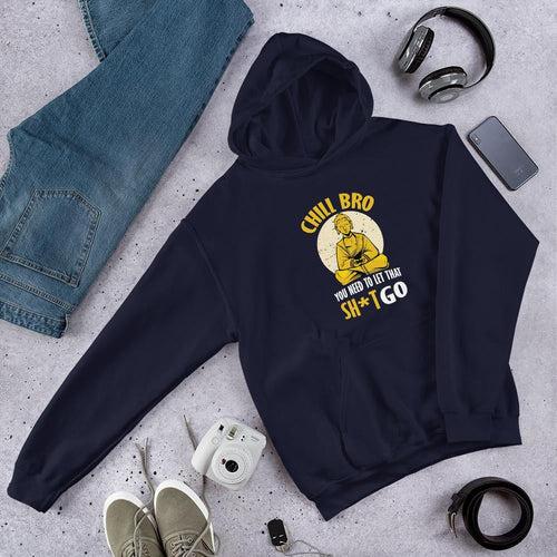 Chill Bro Unisex Hooded Sweatshirt