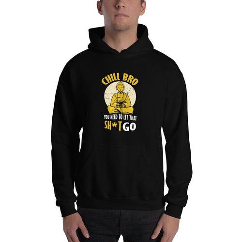 Chill Bro Unisex Hooded Sweatshirt