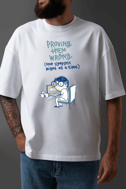 Proving them Wrong Oversized T-shirt