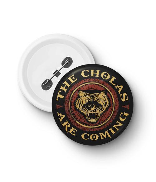 The Cholas Are Coming | Official PS-1 Badge