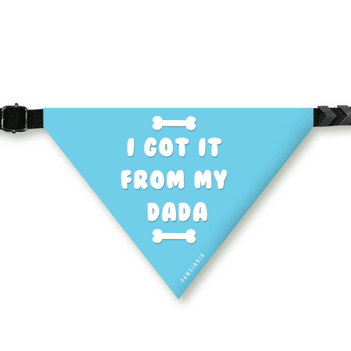 PawsIndia Pet Bandana - I Got It From My Dad