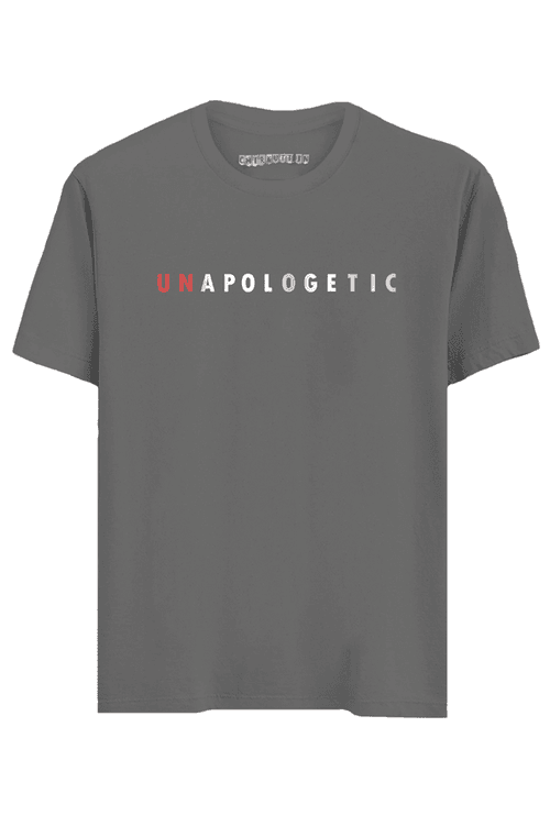 Unapologetic Half Sleeves T-Shirt