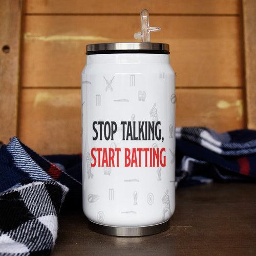 Stop Talking Start Batting Personalised Sipper Can With Lid And Straw - 350 ML
