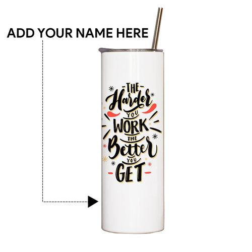 Personalised The Hard Work Printed Tumbler With Lid And Steel Straw 590 ML