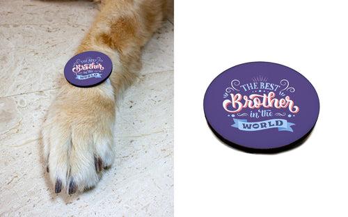 Ruse Pet Rakhi "The Best Brother in the world" Printed Rakhi/Fridge Magnet Rakhi For Dog & Cat