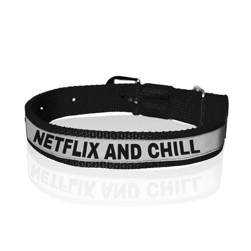 "Netflix And Chill" Reflective Nylon Neck Belt Collar for Dogs