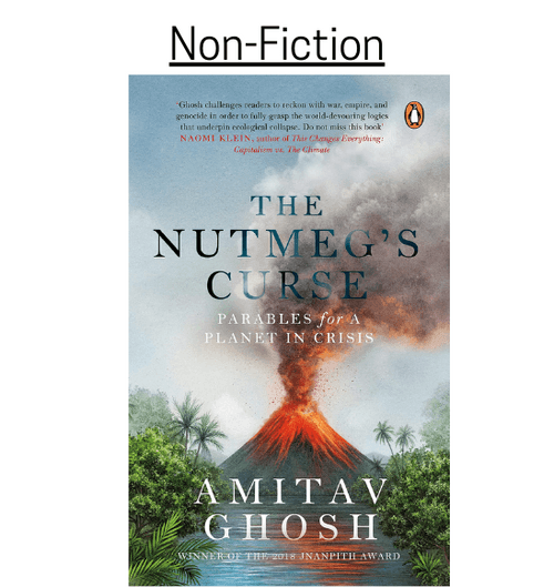 The Nutmeg's Curse: Parables for a Planet in Crisis by Amitav Ghosh