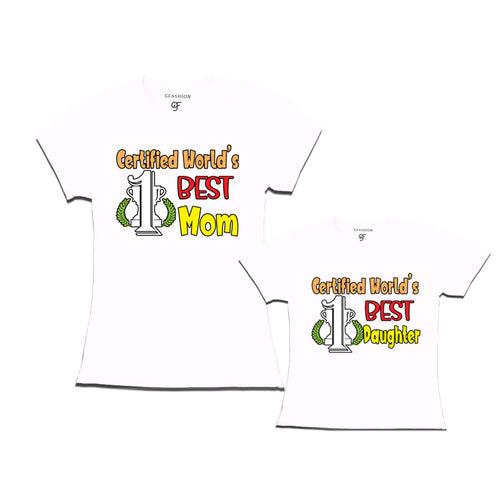 CERTIFIED WORLD'S BEST MOM DAUGHTER MATCHING FAMILY T SHIRTS