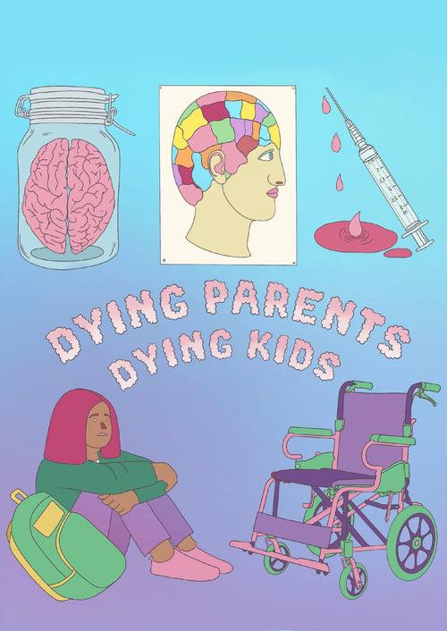 Dying Parents Dying Kids