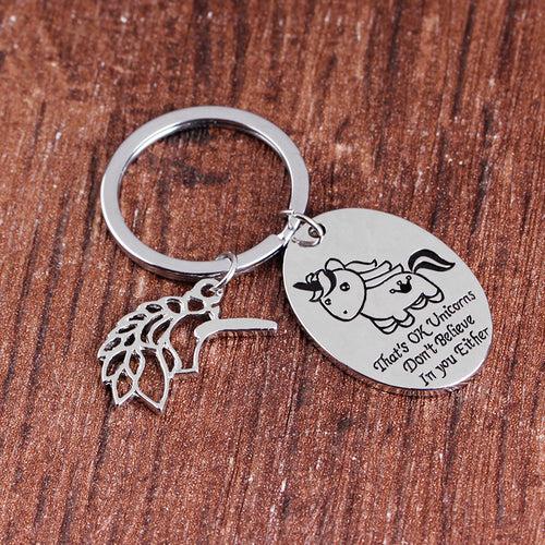 THATS OK UNICORNS DONT BELIEVE IN YOU EITHER Charms Keychain