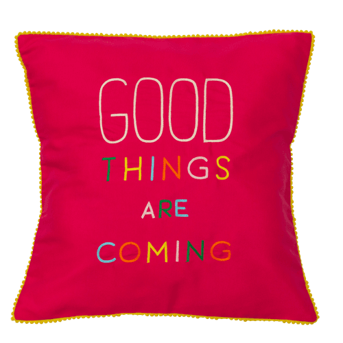 Good Things are Coming Cushion Cover