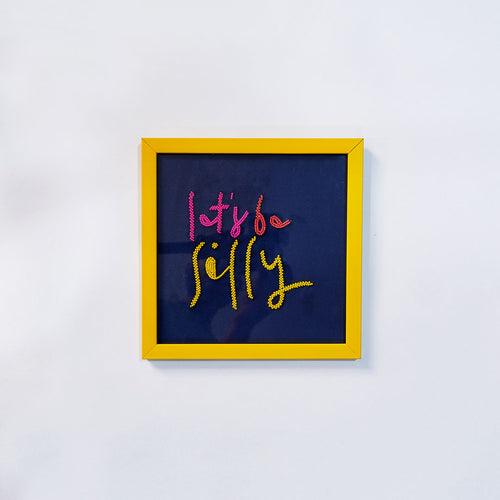 Let's be Silly - Wall Art