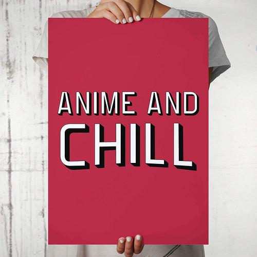 Anime and Chill Design Wall Poster