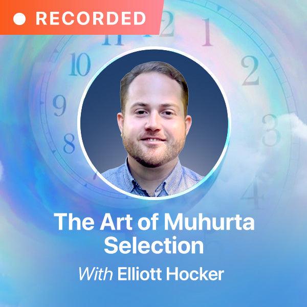 The Art of Muhurta Selection