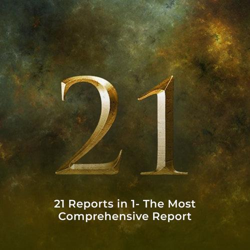 21 Reports in 1- The Most Comprehensive Report