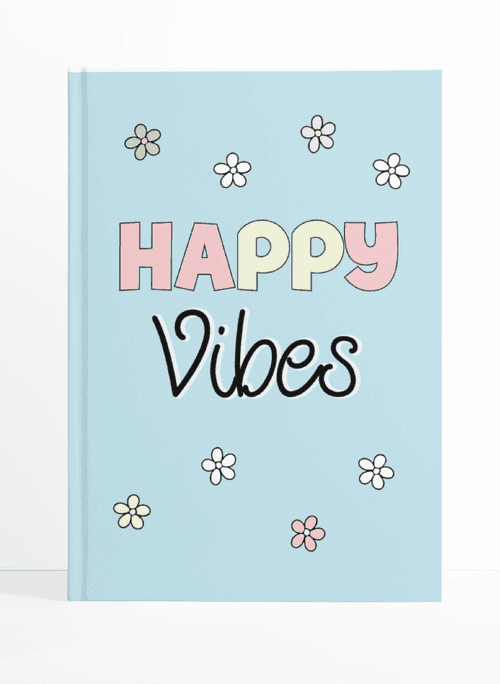 Happy Vibes Notebook | Available in various sizes