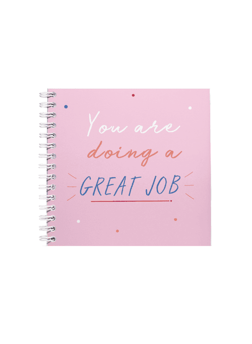 You're doing a Great Job Notebook | Available in various sizes