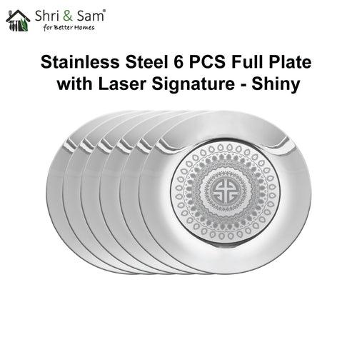 Stainless Steel 6 PCS Full Plate with Laser Signature - Shiny